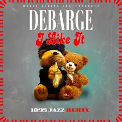 I Like It (1895 Jazz Remix) - Single by 1895 & DeBarge album reviews, ratings, credits