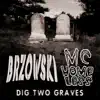 Dig Two Graves album lyrics, reviews, download