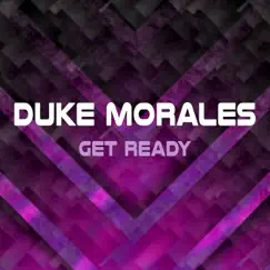 Get Ready - Single by Duke Morales album reviews, ratings, credits