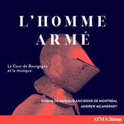 L'homme armé by Studio de musique ancienne de Montréal & Andrew McAnerney album reviews, ratings, credits