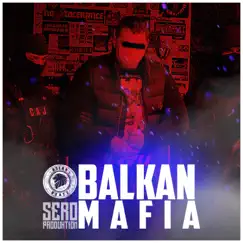 Balkan Mafia - Single by AslanBeatz & Sero Produktion Beats album reviews, ratings, credits