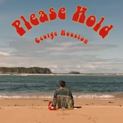 Please Hold - Single by George Houston album reviews, ratings, credits