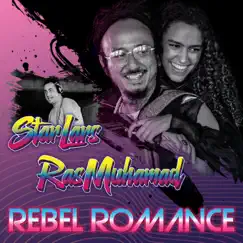 Rebel Romance - Single by Star Lars & Ras Muhamad album reviews, ratings, credits