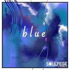 Blue - EP by Soulfege album reviews, ratings, credits