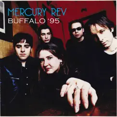 Buffalo '95 by Mercury Rev album reviews, ratings, credits
