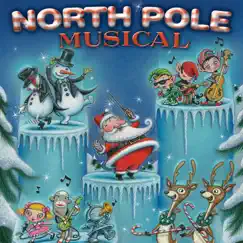 North Pole Musical Song Lyrics