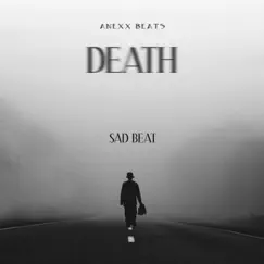 Death - Sad Beat - Single by Anexx Beats album reviews, ratings, credits