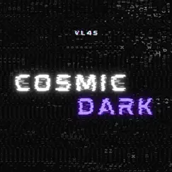 Cosmic Dark Song Lyrics