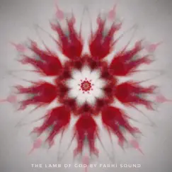 The Lamb of God - Single by Farhi Sound album reviews, ratings, credits