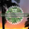 Beautiful Sunset Music for a Hawaiian Night album lyrics, reviews, download