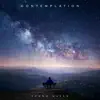 Contemplation - Single album lyrics, reviews, download