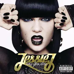 Who You Are by Jessie J album reviews, ratings, credits