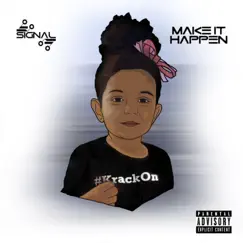 Make It Happen EP by Signal album reviews, ratings, credits