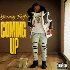 Coming Up - Single by Fella Run It All album reviews, ratings, credits