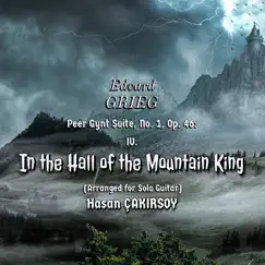 Peer Gynt Suite No. 1, Op. 46: IV. in the Hall of the Mountain King (Arranged for Solo Guitar) Song Lyrics