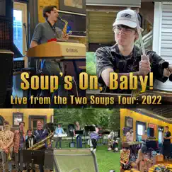 Soup's on, Baby (Live from the Two Soups Tour: 2022) by Robert Janz & Will Janz album reviews, ratings, credits