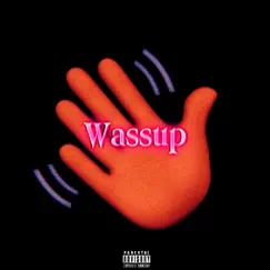 Wassup - Single by CobiasYxng album reviews, ratings, credits