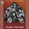 Chupe Rustam (Pakistani Film Soundtrack) - EP album lyrics, reviews, download