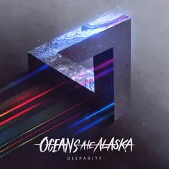 Disparity by Oceans Ate Alaska album reviews, ratings, credits