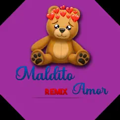 Maldito Amor (Remix) Song Lyrics