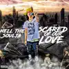 Scared of Our Love - Single album lyrics, reviews, download