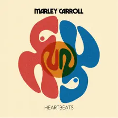 Heartbeats - Single by Marley Carroll album reviews, ratings, credits