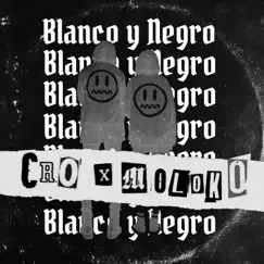 Blanco y Negro - Single by C.R.O & Molok0 album reviews, ratings, credits