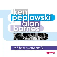At the Watermill by Ken Peplowski & Alan Barnes album reviews, ratings, credits
