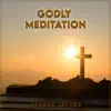 Godly Meditation (Radio Edit) - Single album lyrics, reviews, download