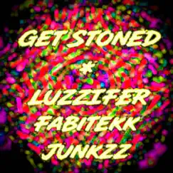 Get Stoned (feat. Junkzz & Luzzifer) - Single by Fabitekk album reviews, ratings, credits