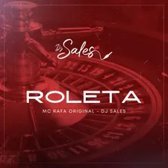 Roleta - Single by DJ Sales & MC Rafa Original album reviews, ratings, credits