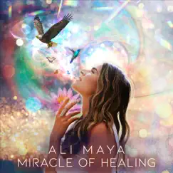 Miracle of Healing (Little Buddha Mix) - Single by Ali Maya album reviews, ratings, credits
