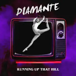 Running Up That Hill - Single by DIAMANTE album reviews, ratings, credits