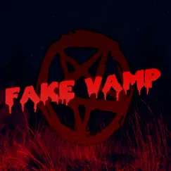 Fake Vamp - Single by Sixtyfour & Zzzer album reviews, ratings, credits
