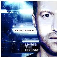 Living the Dream - Single by Interphace album reviews, ratings, credits