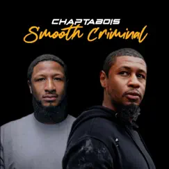 Smooth Criminal - Single by Chaptabois album reviews, ratings, credits