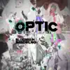 Optic (feat. Imboring & Sloebrain) - Single album lyrics, reviews, download