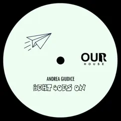 Beat Goes On - Single by Andrea Giudice album reviews, ratings, credits