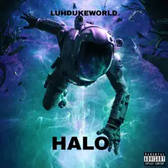 Like Halo - Single by Luhdukeworld album reviews, ratings, credits
