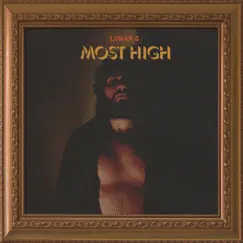 MOST HIGH by Lunar C album reviews, ratings, credits