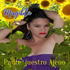 Padre Nuestro Ajeno - Single by Magiblu album reviews, ratings, credits