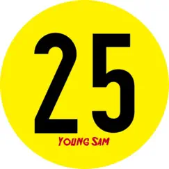 Live & See 25 - Single by Young Sam album reviews, ratings, credits