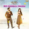 Wifi Nadakala Daana (From "Gaalodu") song lyrics