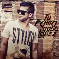 Tu Fama - Single by Gabo Lopez album reviews, ratings, credits