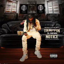 Trappin Til Further Notice - EP by MoneyTrain Nut album reviews, ratings, credits