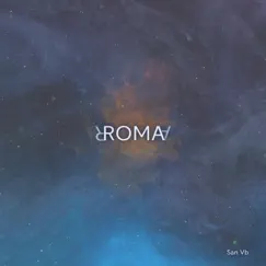 Roma - Single by San Vb album reviews, ratings, credits