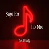 Sigo En Lo Mio - Single album lyrics, reviews, download