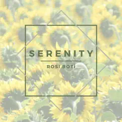Serenity - Single by Rosi Botí album reviews, ratings, credits
