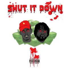 Shut It Down (feat. Deano) - Single by Gnate album reviews, ratings, credits