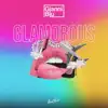 Glamorous - Single album lyrics, reviews, download